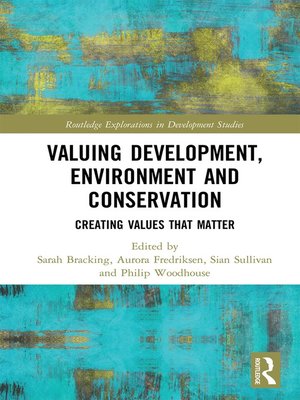 cover image of Valuing Development, Environment and Conservation